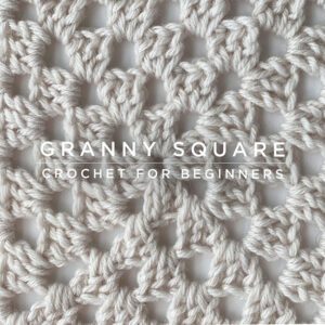 Granny Square video tutorials - CrochetObjet